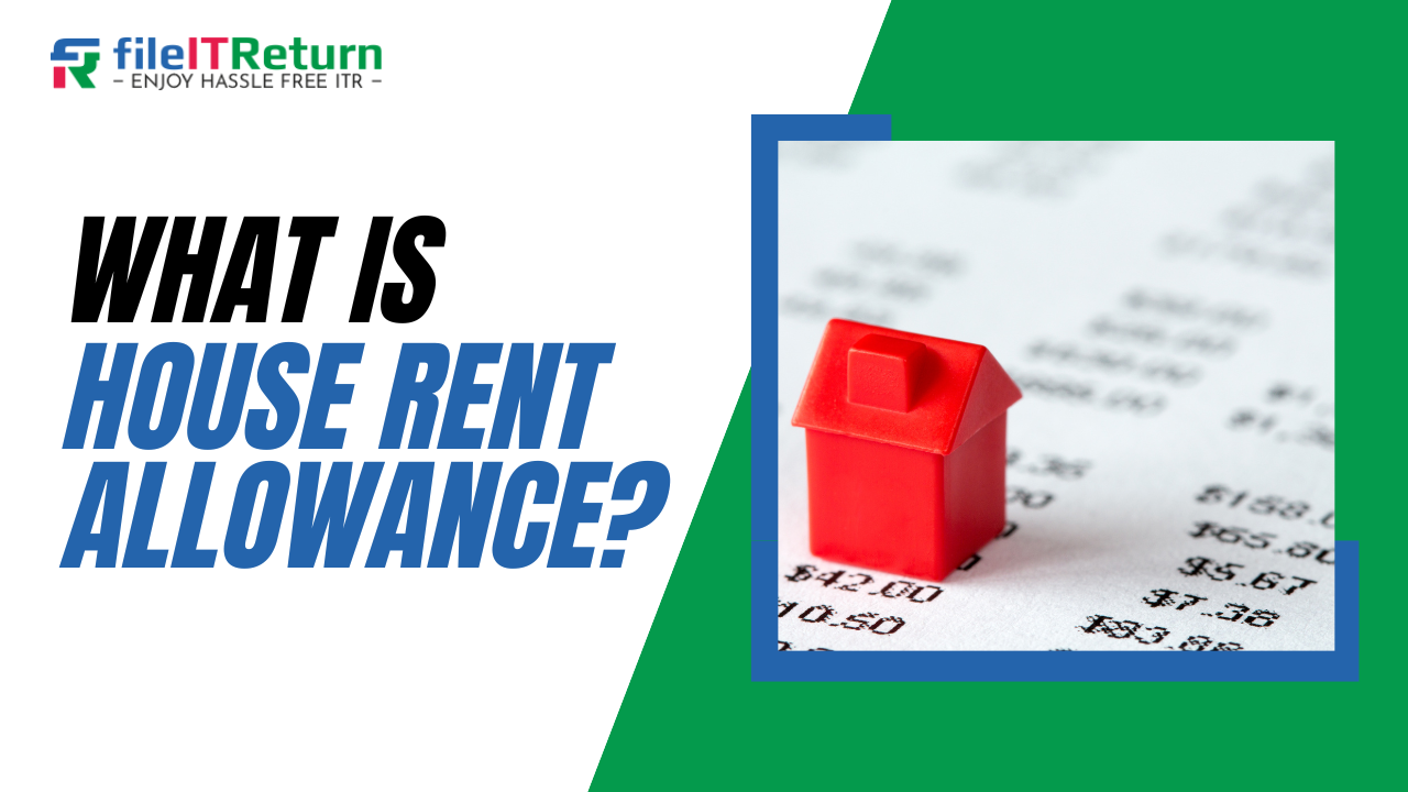 What is House Rent Allowance?